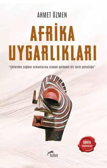 Afrika Uygarlıkları, Ahmet Özmen