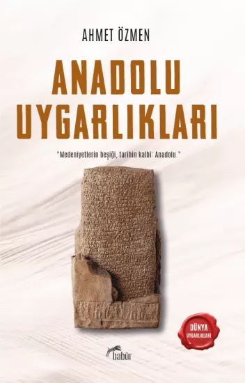 Anadolu Uygarlıkları, Ahmet Özmen
