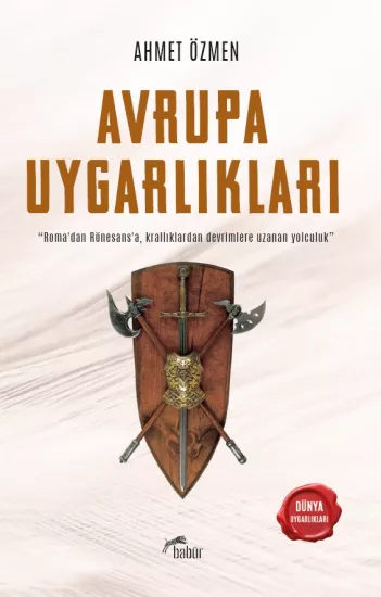 Avrupa Uygarlıkları, Ahmet Özmen