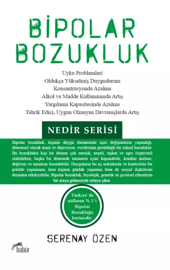 Bipolar Bozukluk, Serenay Özen
