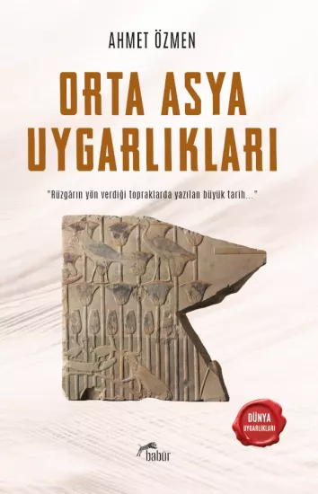 Orta Asya Uygarlıkları, Ahmet Özmen