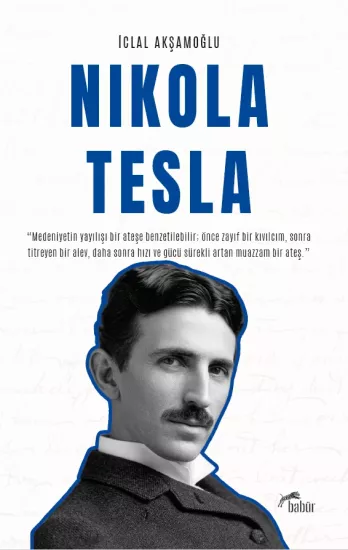 Nikola Tesla, İclal Akşamoğlu