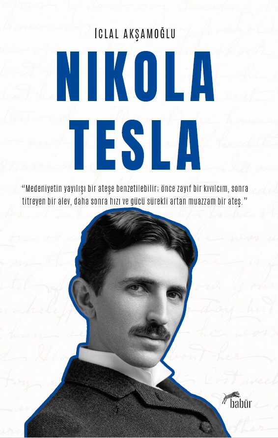 Nikola Tesla, İclal Akşamoğlu
